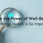 Why Mental Health is So Important