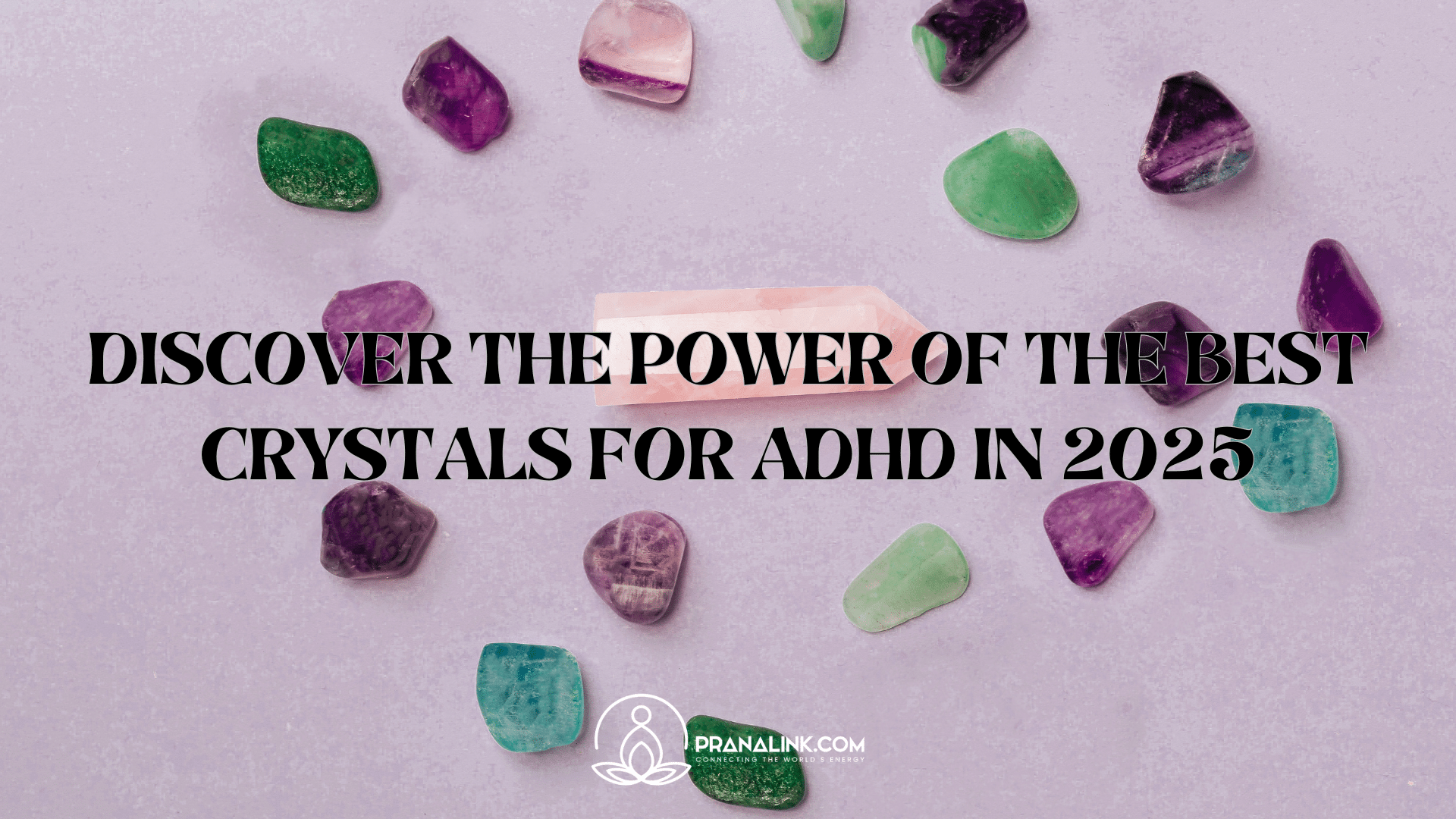 Crystals for ADHD