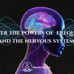 Frequencies and the Nervous System