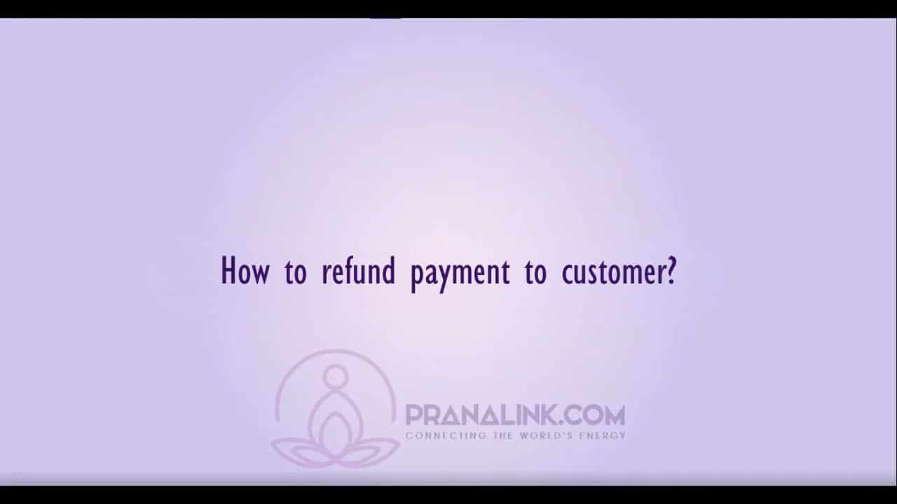 How to refund payment to customer?