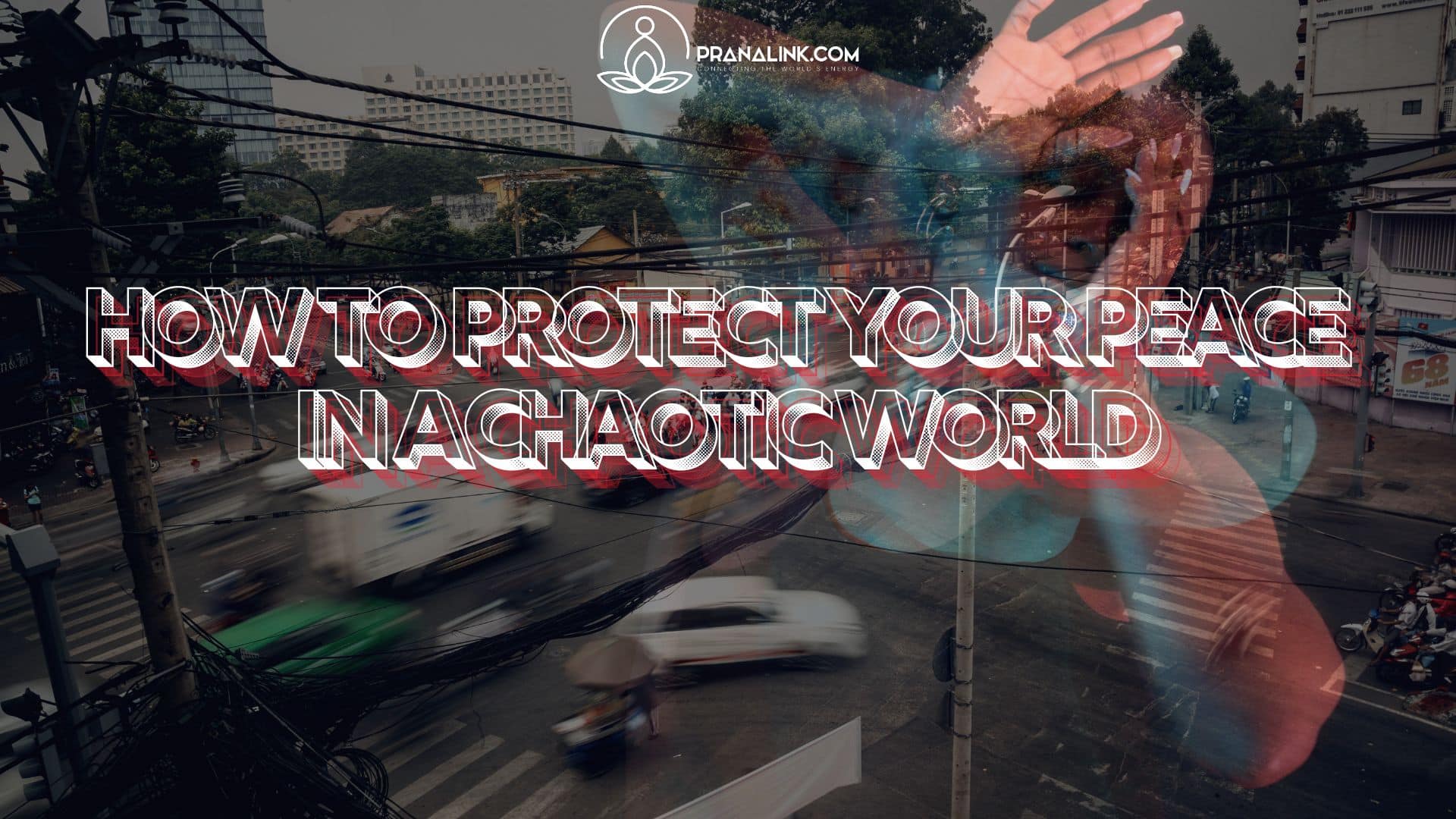 How to Protect Your Peace in a Chaotic World