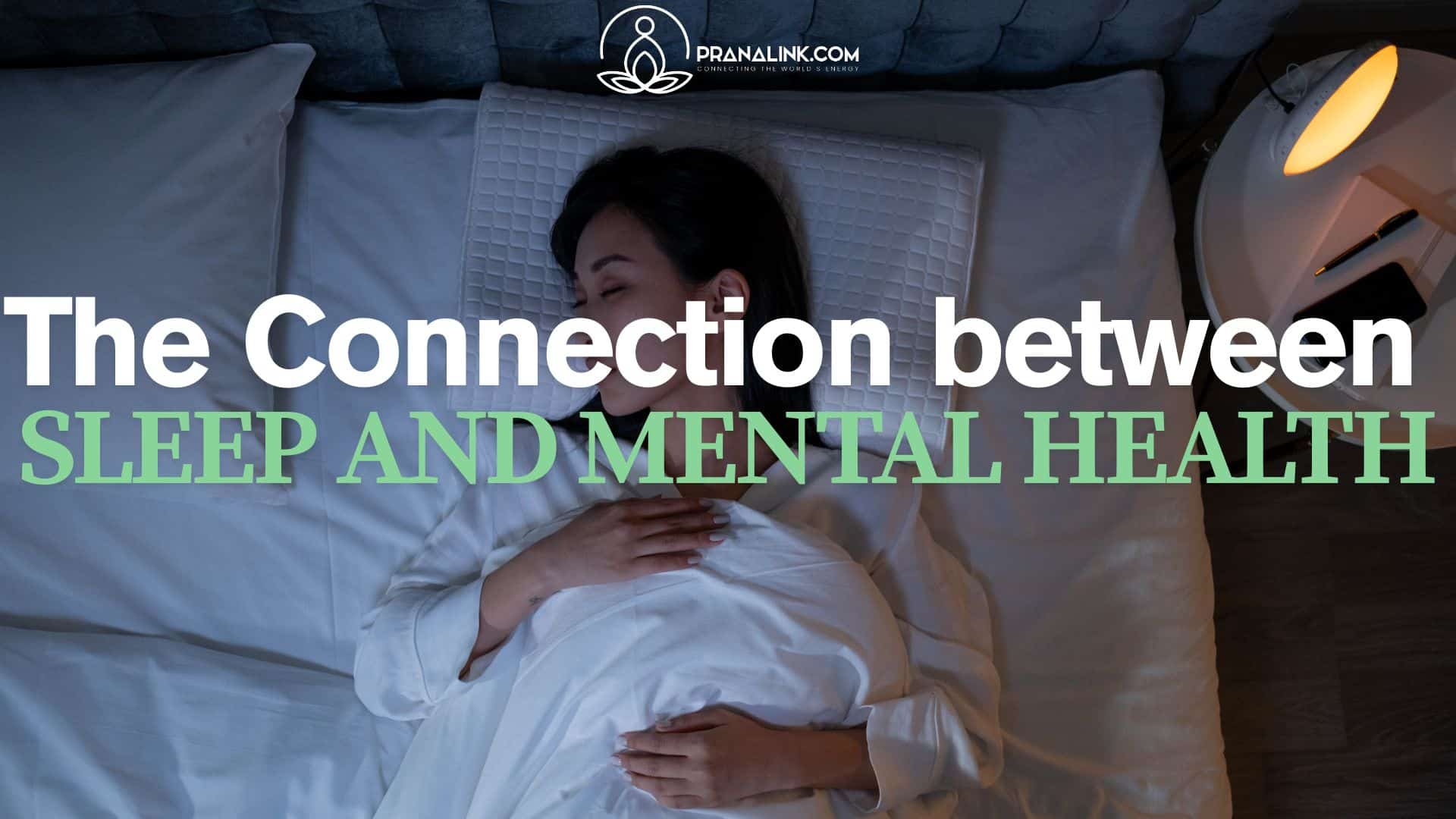 The Connection between Sleep and Mental Health: All You Need to Know