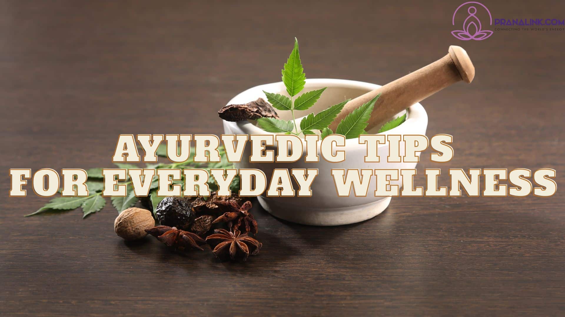 Ayurvedic Tips