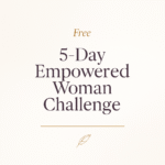 5-Day Empowered Woman Challenge